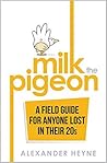 Milk the Pigeon: ...