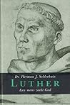 Luther, een mens zoekt God