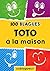 Toto à la maison: Un moment de pure rigolade ! (100blagues.fr t. 3) (French Edition)