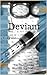 Deviant: He could not be trusted. She had to prove it.