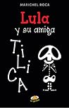 Lula y su amiga Tilica by Marichel Roca