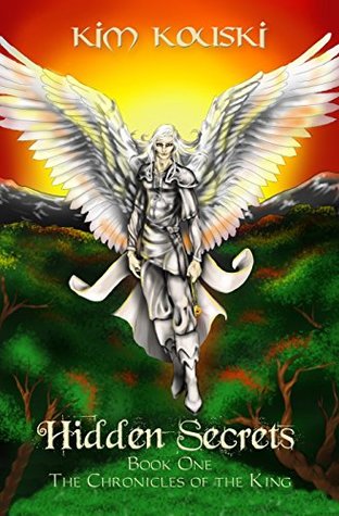 Hidden Secrets: The Chronicles of the King Book One (Kindle Edition)