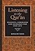 Listening to the Qur'an: Insights, Commands, and Guidance for Our Life
