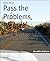 Pass the Problems, Please!:...