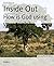 Inside Out: How is God usin...