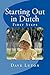 Starting Out in Dutch: Firs...