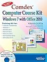 Comdex Computer Course Kit: Windows 7 with Office 2010 (Covers MSBTE Syllabus)