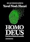 Homo Deus by Yuval Noah Harari Homo Deus by Yuval Noah Harari