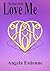 Love Me (The Heart Series Book 4)