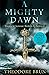 A Mighty Dawn (The Wanderer...
