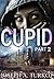 Cupid (Part 2)
