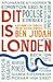 Dit is Londen: leven en dood in een wereldstad