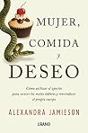 Mujer, comida y d...