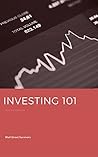 Investing 101: A Complete Introduction to Investing, Stock Markets & Online Trading for Beginners