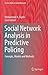 Social Network Analysis in Predictive Policing: Concepts, Models and Methods (Lecture Notes in Social Networks)