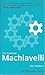 The Essential Machiavelli - The Philosophers Series