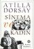 Sinema ve Kadın by Atillâ Dorsay