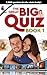 The Great Big Quiz Book 1: ...