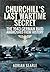 Churchill's Last Wartime Se...