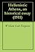 Hellenistic Athens, an historical essay (1911)