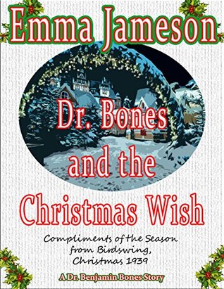 Dr. Bones and the Christmas Wish (Dr. Benjamin Bones Mysteries, #2.5)