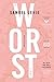 De worst story