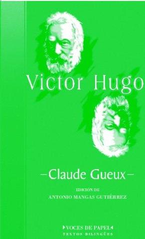 Claude Gueux by Victor Hugo