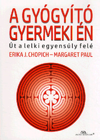 A gyógyító gyermeki én – Út a lelki egyensúly felé