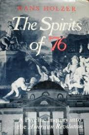 The spirits of '76: A psychic inquiry into the American Revolution (Hardcover)