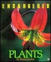 Endangered Plants (First Book)