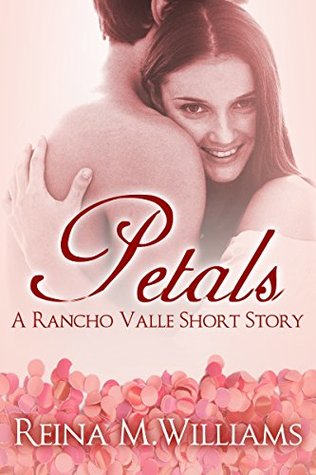 Petals: A Jane Austen in California Short Story (Rancho Valle)