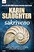 Sakriveno by Karin Slaughter Sakriveno by Karin Slaughter