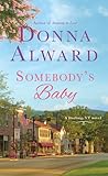 Somebody's Baby by Donna Alward Somebody's Baby by Donna Alward