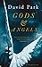Gods & Angels