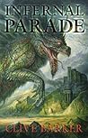 Infernal Parade by Clive Barker