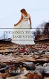 The Lonely Teddy Bear: Janie's Story The Lonely Teddy Bear: Janie's Story