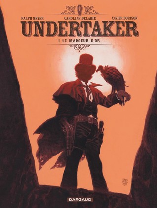 Le mangeur d'or (Undertaker, #1)