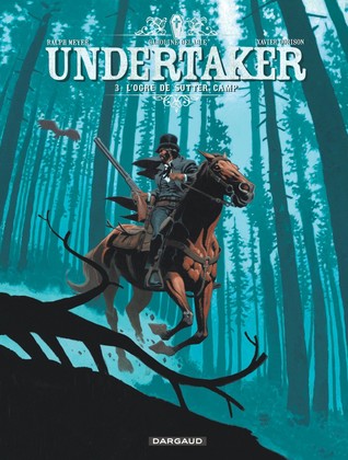 L'Ogre de Sutter Camp (Undertaker, #3)
