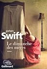 Le Dimanche des mères by Graham Swift