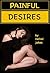 Painful Desires (Dominant Alpha Male Fisting Erotica)