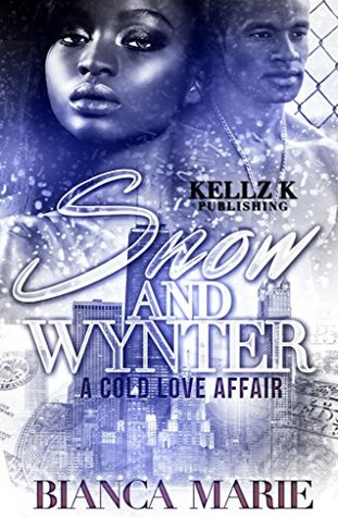 Snow & Wynter: A Cold Love Affair (Kindle Edition)