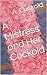 A Mistress and Her Cuckold