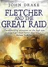Fletcher and the Great Raid by John Drake Fletcher and the Great Raid by John Drake