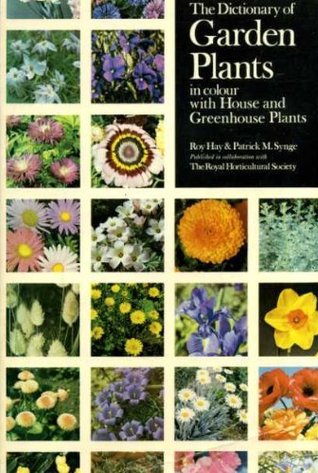 The dictionary of garden plants in colour with house and greenhouse plants (Paperback)