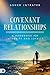 Covenant Relationships: A H...