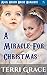 A Miracle For Christmas by Terri Grace