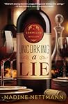 Uncorking a Lie by Nadine Nettmann