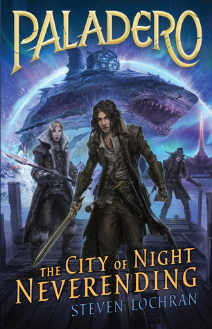 The City of Night Neverending (Paladero, #2)