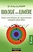 Biologie de la lumière: Bases scientifiques du rayonnement cellulaire ultra-faible (French Edition)
