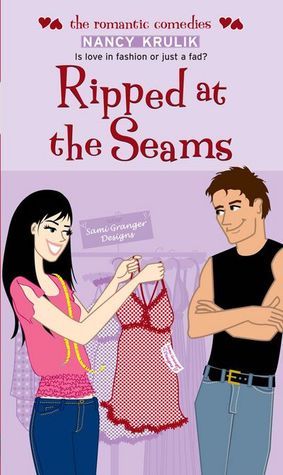 Ripped at the Seams (The Romantic Comedies)